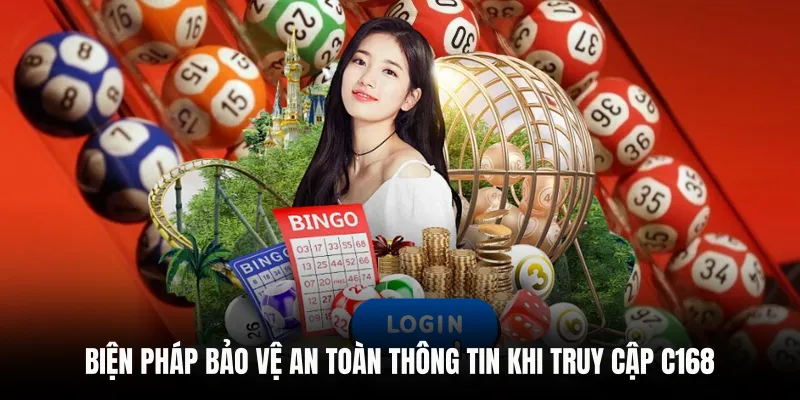 ĐĂNG NHẬP C168 6 Biện pháp bảo vệ an toàn thông tin khi truy cập C168